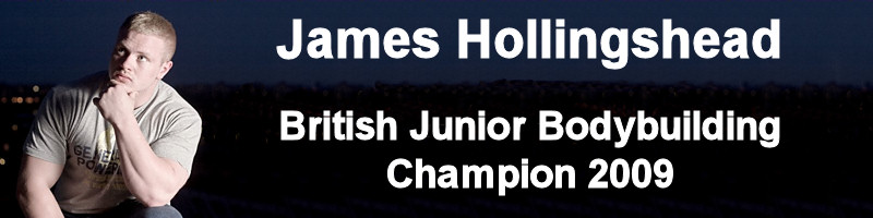 James Hollingshead - British Junior Bodybuilding Champion 2009 aged 20